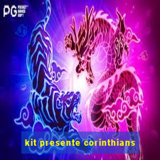 kit presente corinthians